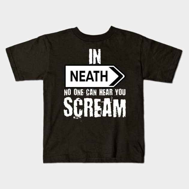 In Neath no one can hear you scream Kids T-Shirt by Teessential